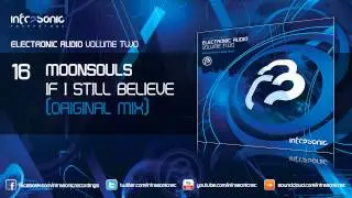 Electronic Audio Vol.2: Moonsouls - If I Still Believe