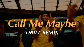 Call Me Maybe - Carly Rae Jepsen (Official DRILL Remix)