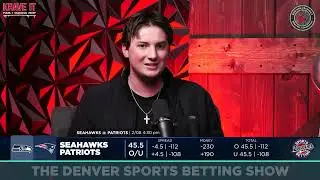 Super Bowl LX Best Bets & Picks | Denver Sports Betting Show