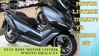 TEST RIDE REVIEW LENGKAP WMOTO DRACO EV MOTOR LISTRIK MAXI NIH, SENGGOL DONG!!