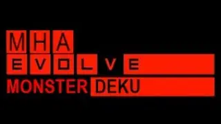 mha Evolve || monster deku || ep 6 Class rep, and hasashi's plan