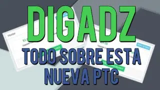 DIGADZ | Igual a PIADVERTS | Nueva PTC | Hacer Anuncios | #1