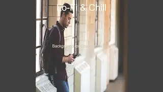 Joyful Atmosphere for Relax & Chill