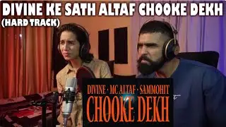 MC Altaf - Chooke Dekh Feat. DIVINE, Sammohit | Prod. by Stunnah Beatz | REACTION | TEEN SAMBHAVNA