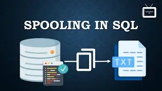 Spooling in SQL | Spool command with Example | TechnonTechTV