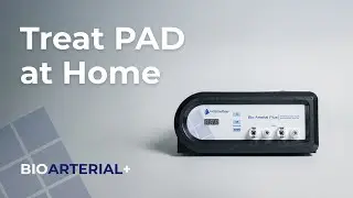 Restore Your Mobility: In-Home PAD Treatment with BioArterial Plus