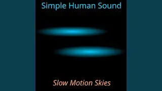 Slow Motion Skies (Preview)