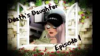 Death's Daughter / EP.1 S.1 / MSP SERIES