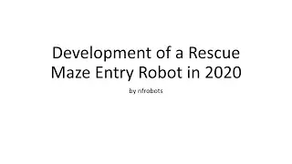 Rescue Maze Entry Presentation
