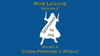 War League R1 Chris Perkins v. Ryguy (Soulborg Draft Pool)