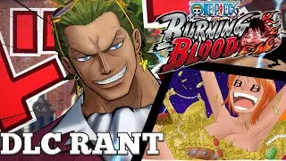 One Piece: Burning Blood ALL DLC RANT - (Burning Blood Film Gold DLC Gild Tesoro Playable)