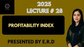 ACC501 Short Lecture - 28 UPDATED 2025 | VU Short Lecture | Profitability Index (Urdu / Hindi)