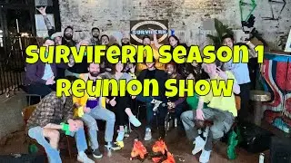 You Shouldn't Have Dressed So Nice - SurviFern Season 1 Reunion