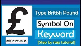 How To Type British Pound Symbol On Keyboard (&pound;)