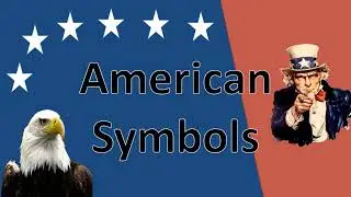 Quick Look at the American Symbols with Music