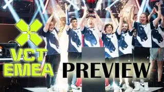 VCT EMEA 2024 - Preview