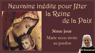 3ème jour - Marie nous invite au pardon - Neuvaine inédite pour fêter la Reine de la Paix