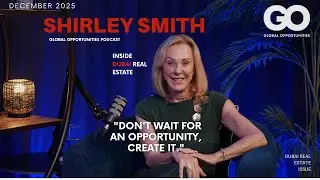 Real Estate Investing Story: How Shirley Smith Built a Global Career from California to Dubai