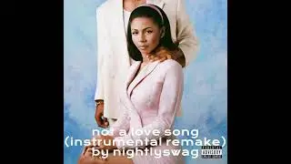 mariah the scientist - not a love song (instrumental remake)