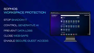 Sophos Workspace Protection: The Future of Hybrid Work