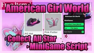 ⭐ American Girl World Script &bull; Get UGC Items [Roblox Event] 2023