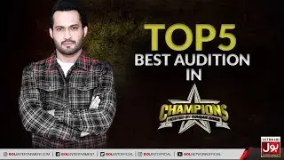 Top 5 Best Auditions Of Champions With Waqar Zaka | Waqar Zaka | BOL Entertainment