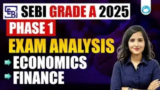 SEBI Grade A 2025 Phase 1 analysis : Economics & Finance