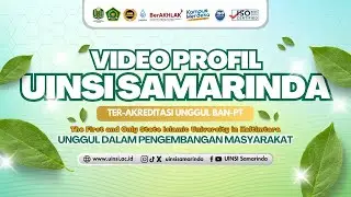 VIDEO PROFIL UIN SULTAN AJI MUHAMMAD IDRIS SAMARINDA 2024
