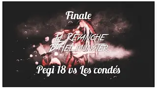 La revanche d'Hel Munster IV Finale : Pegi 18 vs Les cond&eacute;s !