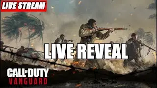 🔴OFFICIAL CALL OF DUTY VANGUARD REVEAL LIVE EVENT! (COD VANGUARD REVEAL LIVE STREAM)🔴
