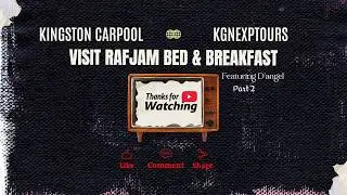 Kingston Carpool- with Mike-The tour guide Featuring: D&rsquo;Angel- Part 2