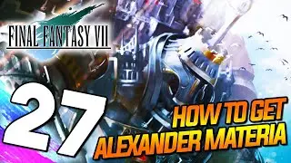 FINAL FANTASY VII Walkthrough Part 27 How to Get Items, Materia, Alexander in Great Glacier【FF7】