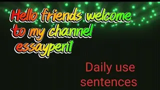 Daily use sentences @essaypen1