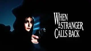 When a Stranger Calls Back (1993) VHS Trailer 720p
