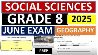 2025 JUNE EXAMS GRADE 8 SOCIAL SCIENCE HISTORY:S.S GRADE 8 GEOGRAPHY THUNDEREDUC:JUNE EXAMS PREP