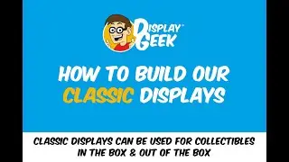 How to build it - CLASSIC Display Geek