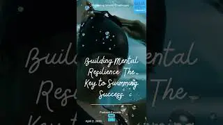 Building Mental Resilience: The Key to Swimming Success