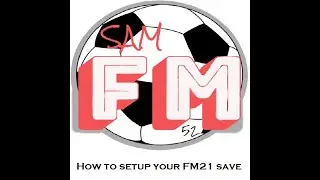 How to set up your FM21 game