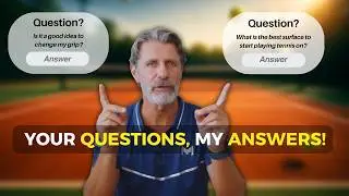 Answering ALL your questions! (Starting tennis, Technique, Grip...) / Ask Patrick anything #1