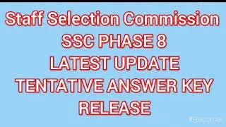 SSC PHASE 8 ANSWER KEY RELEASE
