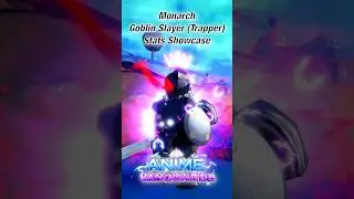 Monarch Goblin Slayer Stats Showcase | Roblox | Anime Vanguards #roblox #animevanguards #showcase