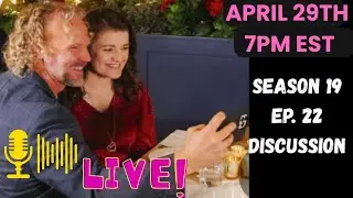 EP 22 Janelle Dumps on Kody/KODY IS SELFISH 7PM tonight let's discuss!