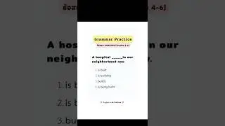 Grammar Practice ฝึกทำโจทย์ภาษาอังกฤษ #ติวอังกฤษ #แกรมม่า