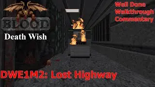 Blood: Death Wish (Прохождение на 100%) (DWE1M2: Lost Highway)