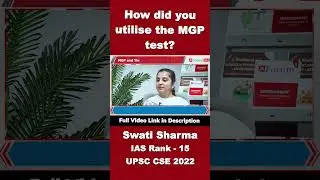 How Did You Utilise The MGP Test | Swati Sharma | IAS Rank-15 | CSE 2022 | #shorts