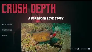FULL GAME! WARNING! WILL MAKE YOU CRY | CRUSH DEPTH