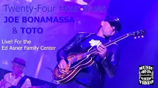 Joe Bonamassa w/ TOTO - Twenty-Four Hour Blues - LIVE!! @ The Orpheum Theater - musicUcansee.com