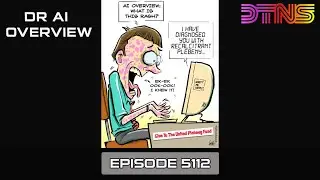 YouTube Is Not a Doctor - DTNS Live 5112