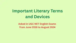 Important Literary Terms and Devices Asked in UGC NET English (2018&ndash;2024)