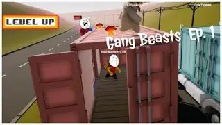 Gang Beasts Ep. 1| Evil-Monkey178
